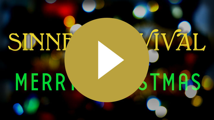 sinners revival merry christmas video